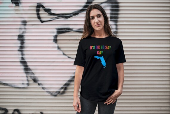 Florida It's OK To Say Gay Shirt Gay 
