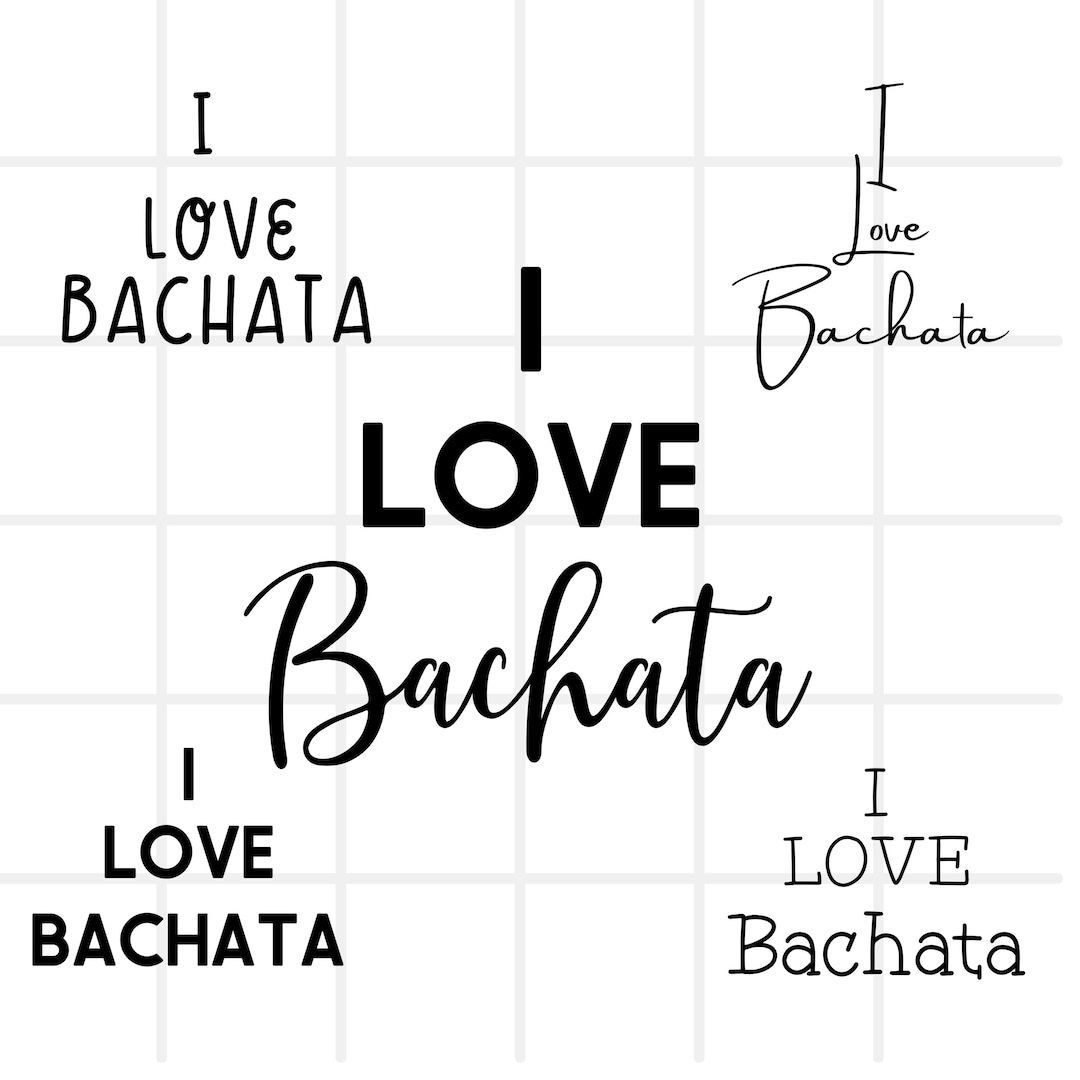 I Love Bachata Editable Svg Bundle, Png Bundle, Create Tshirts, Caps