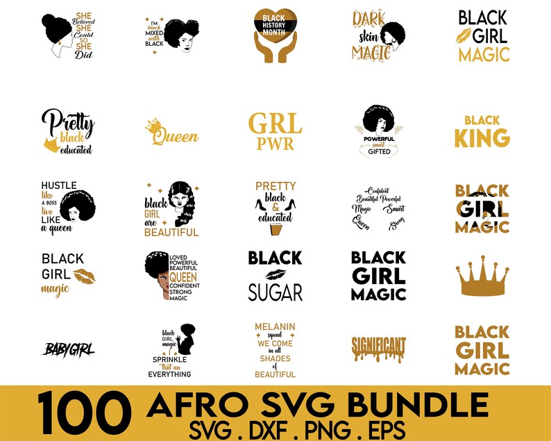 May include: A set of 100 black and gold SVG designs featuring various phrases and images related to Black culture and empowerment. The designs include phrases like "Black Girl Magic", "Pretty Black & Educated", and "Black King".