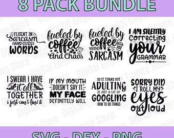 8 Sarcastic SVG Bundle Vol 2 | Fluent in Sarcasm and Cuss Words | I Swear I Have It all Together I Just Can't Find It | Png, Dxf, Eps