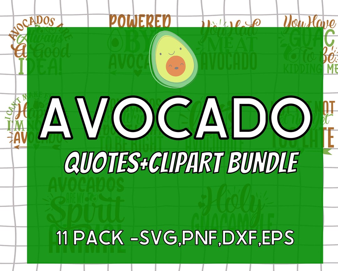 Avocado Quotes Svg Bundle | Avocado Lovers | Svg Files for Cricut ...