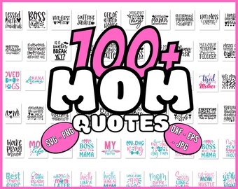 Mom Svg Bundle 100+ Designs | Quotes | Cricut | Mama Svg, Png, Dxf, Eps, Jpg