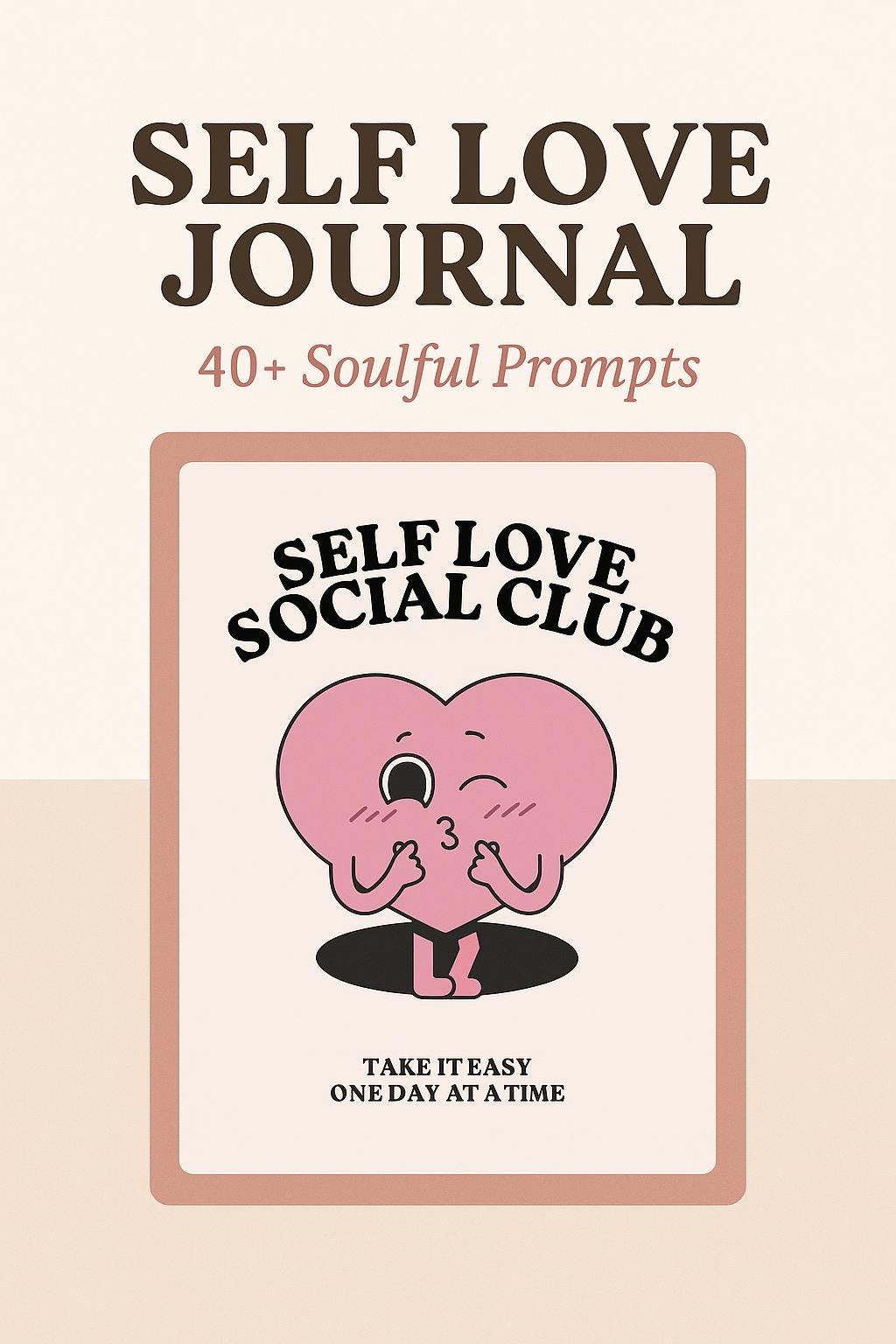 Self Love Journal 40+ Prompts for Healing & Growth (Digital Download)