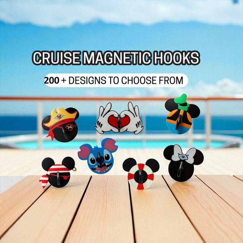May include: A collection of colorful magnetic hooks with various character designs, including Mickey Mouse, Minnie Mouse, and Stitch. The hooks are displayed on a wooden surface with the text "CRUISE MAGNETIC HOOKS" and "200+ DESIGNS TO CHOOSE FROM".