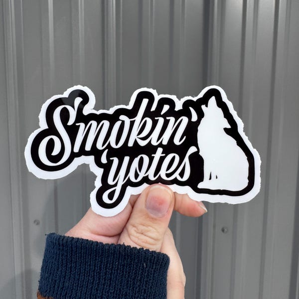 Smokin' 'Yotes | Coyote Hunting Funny Sticker