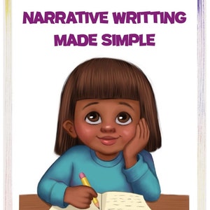 May include: A young person with brown hair is sitting at a desk and writing in a purple notebook with a yellow pencil. The text "NARRATIVE WRITING MADE SIMPLE" is at the top of the image.