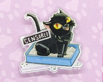 Censored Kitty Acrylic Pin - Black Cat Pin, Black Cat Badge, Cute Black Cat, Super Cute, Cat Lovers, Funny LItterbox, Litterbox Cat