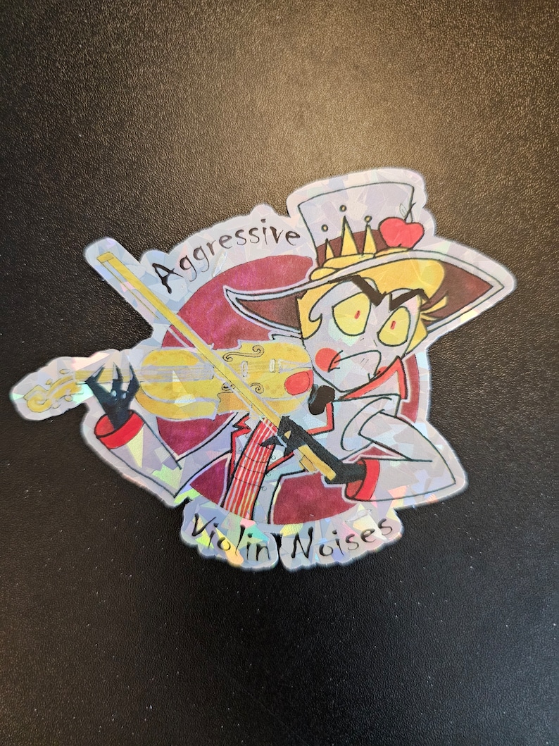May include: A holographic sticker featuring a cartoon character with yellow hair, a red heart, and a crown. The character is playing a violin and the text "Aggressive Violin Noises" is written around the character.