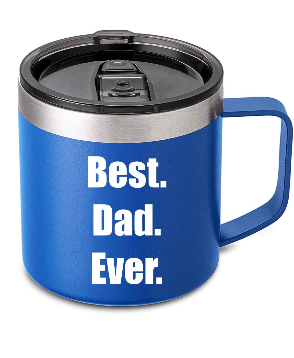 Best Dad Ever Coffee Mug Travel Coffee Mug Insulated Coffee Etsy