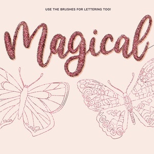 K&ouml;nnte beinhalten: Das Wort "Magical" in pinkfarbenem Glitzer geschrieben, darunter zwei Umrisszeichnungen von Schmetterlingen. Der Text "Use the brushes for lettering too!" befindet sich oben im Bild.