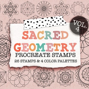 May include: A digital art print featuring geometric shapes and the text "SACRED GEOMETRY PROCREATE STAMPS." The image includes 26 stamps and 4 color palettes. The shapes are black line drawings on a pink background.