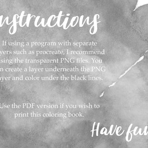 May include: Instructions for using a coloring book. The text explains how to use a program with separate layers, such as Procreate, and how to use the transparent PNG files. It also mentions using the PDF version for printing.