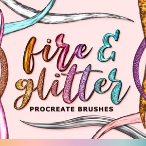 Fire & Glitter Procreate Brushes com conjuntos de pincéis de arte digital metálicos e brilhantes, ferramentas de desenho e lettering à mão + pacote de paleta de cores