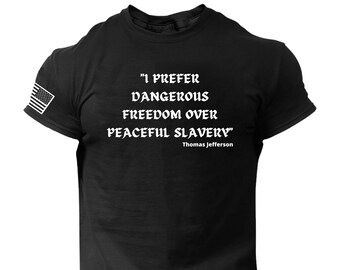 Thomas Jefferson Freedom Quote T-SHIRT 1776 American Patriotic U.S.A.