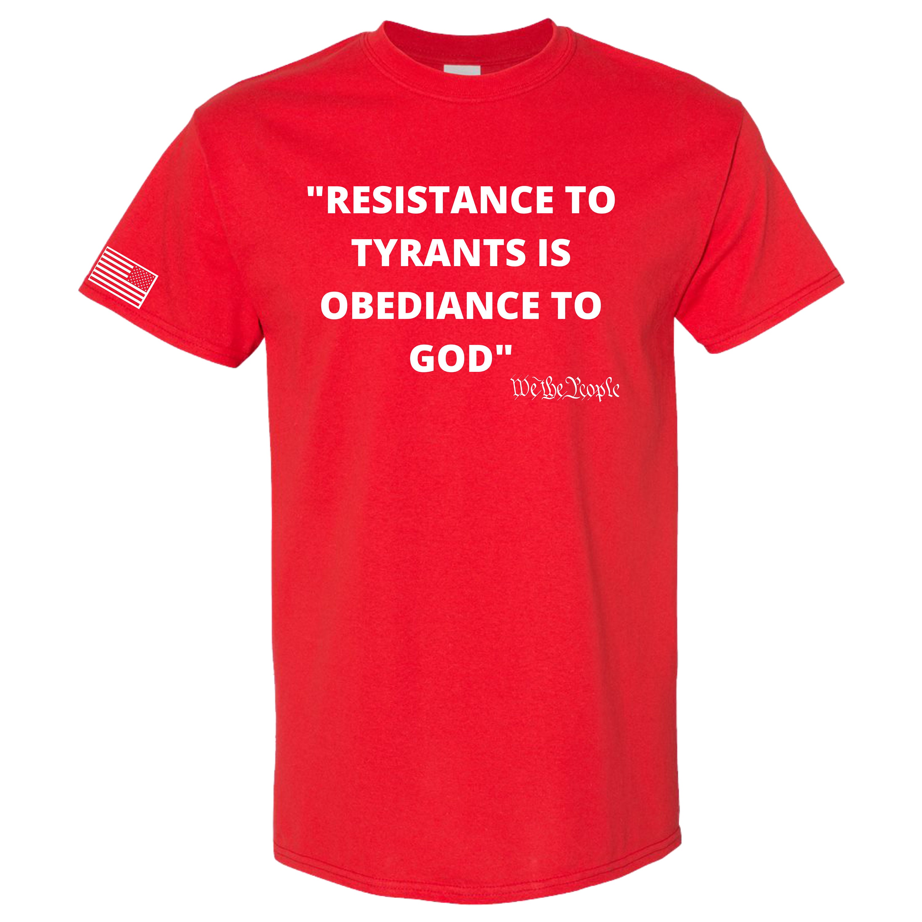Resistance To Tyrants Is Obedience To GOD TSHIRT American Etsy