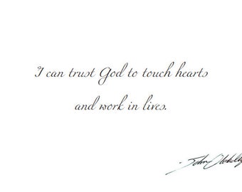 I can trust God to touch hearts and work in lives. Greeting Card