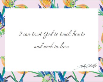 I can trust God to touch hearts and work in lives. Greeting Card