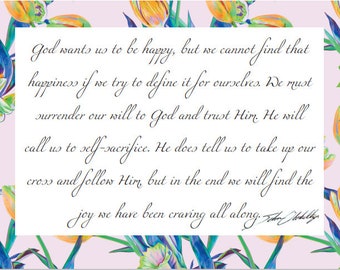 God wants us to be happy, but we cannot find that happiness if we try to define it for ourselves... Greeting Card
