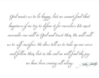 God wants us to be happy, but we cannot find that happiness if we try to define it for ourselves... Print