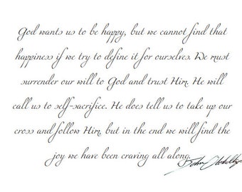 God wants us to be happy, but we cannot find that happiness if we try to define it for ourselves... Greeting Card