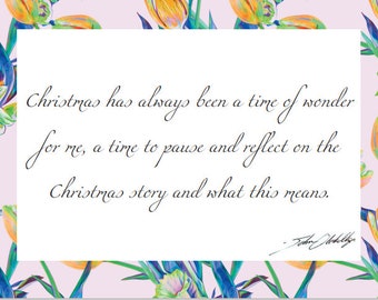 Christmas has always been a time of wonder for me, a time to pause and reflect on the Christmas story and what this means. Greeting Card