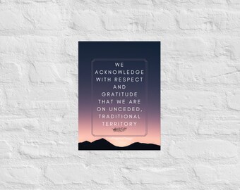 Land acknowledgment print, indigenous art, cultural safety poster, indigenous owned shop, mountain art, home wall decor, office wall art,