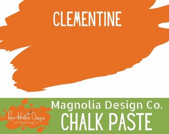 May include: An orange-colored paint stroke with the word "CLEMENTINE" in white text. Below, a green banner displays "Magnolia Design Co. CHALK PASTE" and a logo for Payne Hollow Designs.