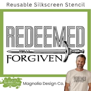 Redeemed Forgiven Stencil • 8.5x11 Reusable Silkscreen Stencil • Christian DIY • Sword of Truth • Magnolia Design Co • Bible Verse Eph 1:7
