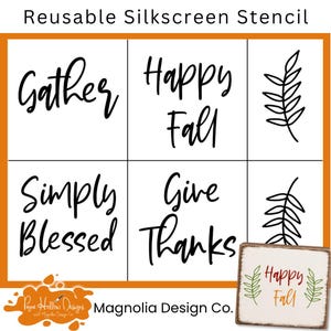May include: A reusable silkscreen stencil sheet featuring black text and leaf designs. The text includes Gather, Happy Fall, Simply Blessed, and Give Thanks. The bottom right shows a sample square with Happy Fall and leaf graphics.