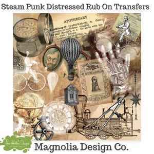 May include: A collection of vintage-style images featuring a hot air balloon, a clock, a compass, a train, a bicycle, and a hand with gears. The images are distressed and have a steampunk aesthetic. The text "Steam Punk Distressed Rub On Transfers" and "Magnolia Design Co." are also included.
