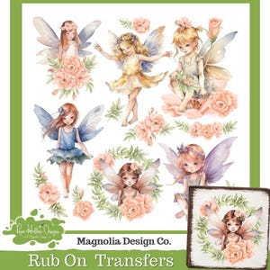 May include: A collection of rub-on transfers featuring six distinct fairy illustrations with wings, surrounded by soft peach-colored flowers and green foliage. The text Magnolia Design Co. Rub On Transfers is printed at the bottom of the sheet.