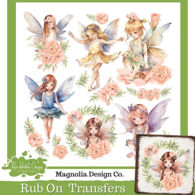 May include: A collection of rub-on transfers featuring six distinct fairy illustrations with wings, surrounded by soft peach-colored flowers and green foliage. The text Magnolia Design Co. Rub On Transfers is printed at the bottom of the sheet.