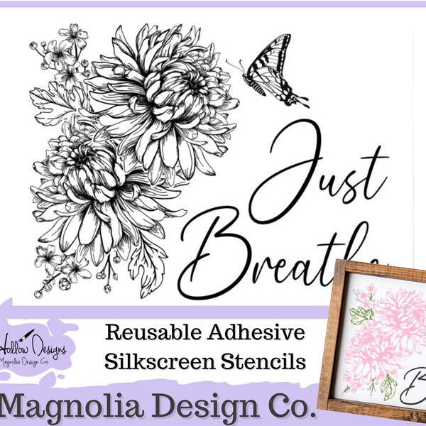 Just Breathe Stencil • Magnolia Design Co • 8.5 X 11 • Reusable Silkscreen Stencil • DIY
