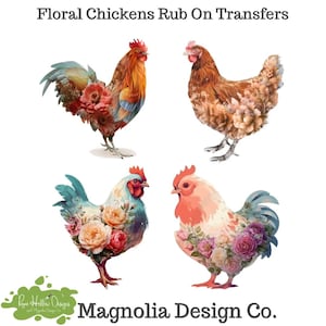 May include: Floral Chickens Rub On Transfers by Magnolia Design Co. features four distinct chicken illustrations decorated with colorful floral patterns. The designs include a rooster with red flowers, a brown hen, a blue-toned hen, and a pink-toned hen.