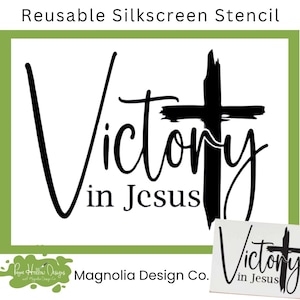 Victory in Jesus Stencil • 8.5x11 Reusable Silkscreen Stencil • Cross Faith Design • Magnolia Design Co • Christian DIY Craft Stencil