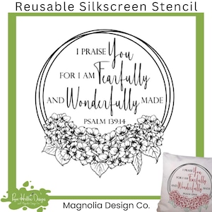 Fearfully and Wonderfully Made Stencil • Magnolia Design Co • 11 X 11 • Reusable Silkscreen Stencil • Farmhouse Decor • Craft Supplies