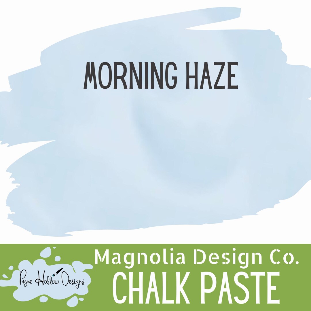 MORNING HAZE Chalk Paste • Magnolia Design Co.• Chalk Paste for ...
