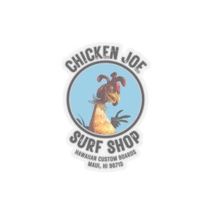 Chicken Joe Surf Shop Sticker, Surfs Up, Hawaii, Vinyl Waterproof Sticker for Laptop or Hydroflask image 4