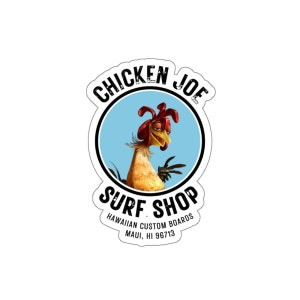 Chicken Joe Surf Shop Sticker, Surfs Up, Hawaii, Vinyl Waterproof Sticker for Laptop or Hydroflask image 1