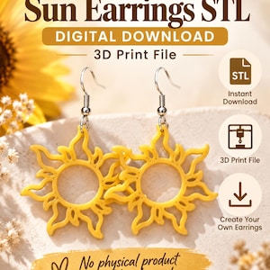 Könnte beinhalten: Ein Paar gelbe, sonnenförmige Ohrringe mit silberfarbenen Haken. Das Bild enthält den Text: Sun Earrings STL, DIGITAL DOWNLOAD, 3D Print File, Instant Download, 3D Print File, Create Your Own Earrings und No physical product will be shipped.