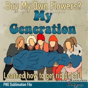 What do do with Earl Sublimation PNG 90s generation