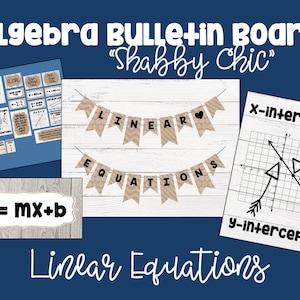 以下が含まれることがあります： 「代数掲示版 "シャビーシック"」というタイトルの代数教室の掲示板。掲示板には、「一次方程式」と書かれたバナーと、「x切片」と「y切片」のラベルが付いたグラフがあります。「y = mx + b」と書かれた看板もあります。