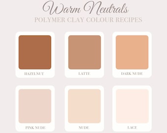 Warm Neutrals, Polymer Clay Color Recipes, Clay Color Recipe Guide, Premo Sculpey Color Mixing Tutorial, Digital Download