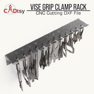 Clamp Holder DXF Files for Plasma • Vise Grip Rack • Tool Storage ...