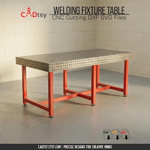 May include: A welding fixture table with a perforated metal surface and bright orange legs. The table is rectangular and has a grid of holes across the top. Text on the image reads "WELDING FIXTURE TABLE" and "CNC Cutting DXF SVG Files".
