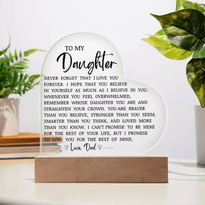 To My Daughter "never Forget That I Love You" Acrylic Heart Plaque, Sentimental Gift, Father to ...