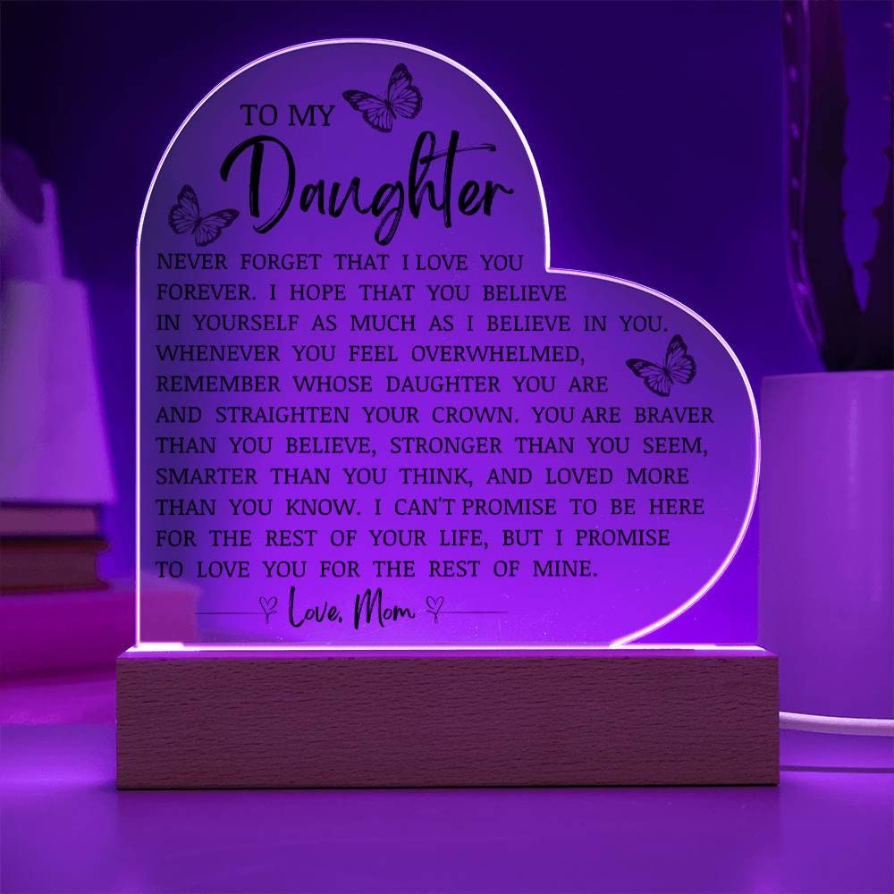 To My Daughter i Love You Forever Acrylic Heart Plaque, Daughter