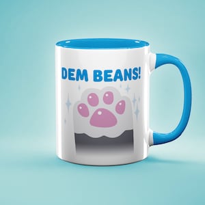 Lustige Tasse, Dem Beans! Tasse, Lustige Geschenktasse für Katzenliebhaber, Katzen-Toe-Bohnen-Becher