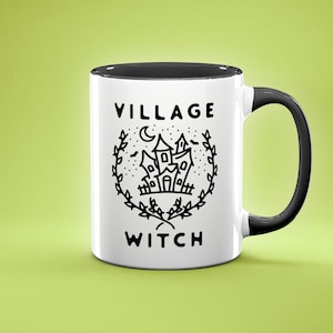Funny Mug, Village Witch mug, Halloween Mug, Funny, Sarcastic, Gag Gift for Friends and Family