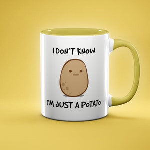 Funny Mug, I Don&#39;t Know I&#39;m Just a Potato Mug, Funny Potato Gift, Gag Gift for Nature Lover, Mother&#39;s Day, or Friend